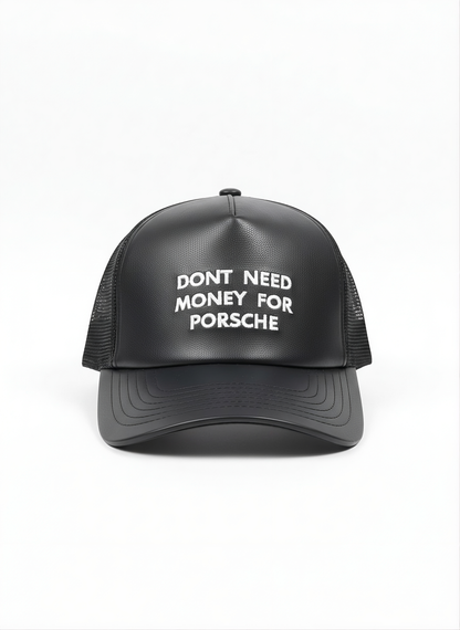 Don't Need Money For Porsche